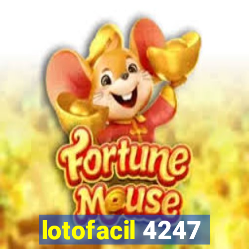 lotofacil 4247